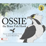 Ossie the Brave Fish Hawk: Tales From Pelican Cove: Book 3 (Unabridged) Audiobook, by Janet Hasselbring