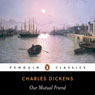 Our Mutual Friend (Abridged) Audiobook, by Charles Dickens