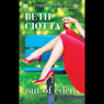 Out of Eden (Unabridged) Audiobook, by Beth Ciotta