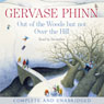 Out of the Woods but not Over the Hill (Unabridged) Audiobook, by Gervase Phinn