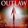 Outlaw (Unabridged) Audiobook, by Angus Donald