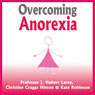 Overcoming Anorexia (Unabridged) Audiobook, by Professor J. Hubert Lacey