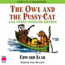 The Owl and the Pussy-Cat and Other Nonsense Rhymes (Unabridged) Audiobook, by Edward Lear