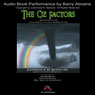 The Oz Factors: The Wizard of Oz as an Analogy to the Mysteries of Life (Unabridged) Audiobook, by Lawrence R. Spencer