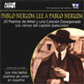 Pablo Neruda Lee a Pablo Neruda (Pablo Neruda Reading Pablo Neruda) (Texto Completo) Audiobook, by Pablo Neruda