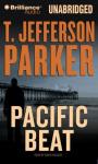 Pacific Beat (Unabridged) Audiobook, by T. Jefferson Parker