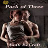 Pack of 3 (Unabridged) Audiobook, by Buffi BeCraft
