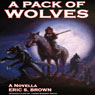 A Pack of Wolves: A Werewolf Western, Book 1 (Unabridged) Audiobook, by Eric S. Brown