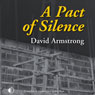 A Pact of Silence: A Kavanagh and Salt Mystery, Book 3 (Unabridged) Audiobook, by David Armstrong