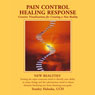 Pain Control / Healing Response: Creative Visualizations into Self Empowerment and Spiritual Identity (Unabridged) Audiobook, by Stanley Haluska