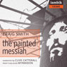 The Painted Messiah (Unabridged) Audiobook, by Craig Smith