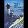 Pakis og fjerne horisonter (Pack Ice Beyond the Horizon) (Unabridged) Audiobook, by John Andersen