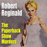 The Paperback Show Murders (Unabridged) Audiobook, by Robert Reginald