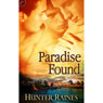 Paradise Found (Unabridged) Audiobook, by Hunter Raines