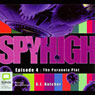 The Paranoia Plot: Spy High Episode 4 (Unabridged) Audiobook, by A. J. Butcher