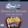 The Parasites (Unabridged) Audiobook, by Daphne du Maurier