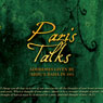 Paris Talks: Addresses Given by Abdul-Bahai in 1911 (Unabridged) Audiobook, by Abdul-Baha