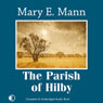 The Parish of Hilby (Unabridged) Audiobook, by Mary E. Mann