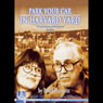 Park Your Car in Harvard Yard (Dramatized) Audiobook, by Israel Horovitz