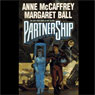 PartnerShip (Abridged) Audiobook, by Anne McCaffrey