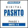 Pashto Phase 1, Unit 01-05: Learn to Speak and Understand Pashto with Pimsleur Language Programs Audiobook, by Pimsleur