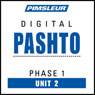 Pashto Phase 1, Unit 02: Learn to Speak and Understand Pashto with Pimsleur Language Programs Audiobook, by Pimsleur
