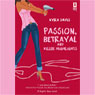 Passion, Betrayal, and Killer Highlights (Unabridged) Audiobook, by Kyra Davis