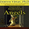 Past-Life Regression with the Angels Audiobook, by Doreen Virtue