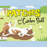 Patches and his Garden Staff (Unabridged) Audiobook, by Marie Delp