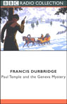 Paul Temple and the Geneva Mystery (Dramatized) Audiobook, by Francis Durbridge