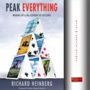 Peak Everything: Waking Up to the Century of Declines (Unabridged) Audiobook, by Richard Heinberg