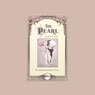 The Pearl: An Erotic Classic: My Grandmothers Tale (Abridged) Audiobook, by Lady Pokingham
