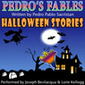 Pedros Fables: Halloween Stories Audiobook, by Pedro Pablo Sacristan
