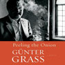 Peeling the Onion (Unabridged) Audiobook, by Gunter Grass
