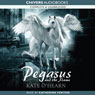 Pegasus and the Flame (Unabridged) Audiobook, by Kate O'Hearn