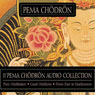 The Pema Chodron Audio Collection Audiobook, by Pema Chodron