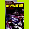 The Penang File (Unabridged) Audiobook, by Richard MacAndrew