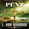 Penz (Money, Hungarian Edition) (Unabridged) Audiobook, by L. Ron Hubbard