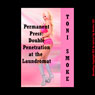 Permanent Press: Double Penetration at the Laundromat: An Interracial Sex MMF Erotic Short (Unabridged) Audiobook, by Toni Smoke
