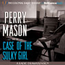 Perry Mason and the Case of the Sulky Girl: A Radio Dramatization Audiobook, by M. J. Elliott