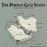 The Persian Gulf States (Unabridged) Audiobook, by Wendy McElroy