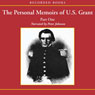 The Personal Memoirs of U.S. Grant: Part One: The Early Years, West Point, Mexico (Unabridged) Audiobook, by Ulysses S. Grant