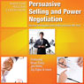 Persuasive Selling and Power Negotiation: Develop Unstoppable Sales Skills and Close ANY Deal (Unabridged) Audiobook, by Made for Success