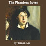 The Phantom Lover (Unabridged) Audiobook, by Vernon Lee