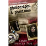 Photographs & Phantoms (Unabridged) Audiobook, by Cindy Spencer Pape