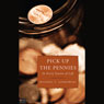 Pick Up the Pennies: In Every Season of Life (Unabridged) Audiobook, by Michael T. Goskowski