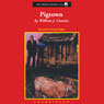 Pigtown (Unabridged) Audiobook, by William Caunitz