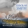 A Place to Call Home (Unabridged) Audiobook, by Deborah Smith