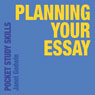 Planning Your Essay (Abridged) Audiobook, by Janet Godwin