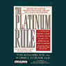 The Platinum Rule: Do Unto Others as They'd Like Done Unto Them Audiobook, by Tony Alessandra